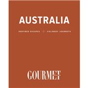 Book - Australia: Inspired Escapes And Culinary Journeys