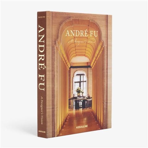 Assouline - Andre Fu: A Designer's Vision