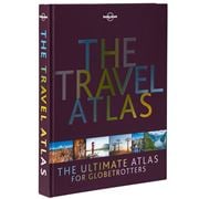 Lonely Planet - The Travel Atlas